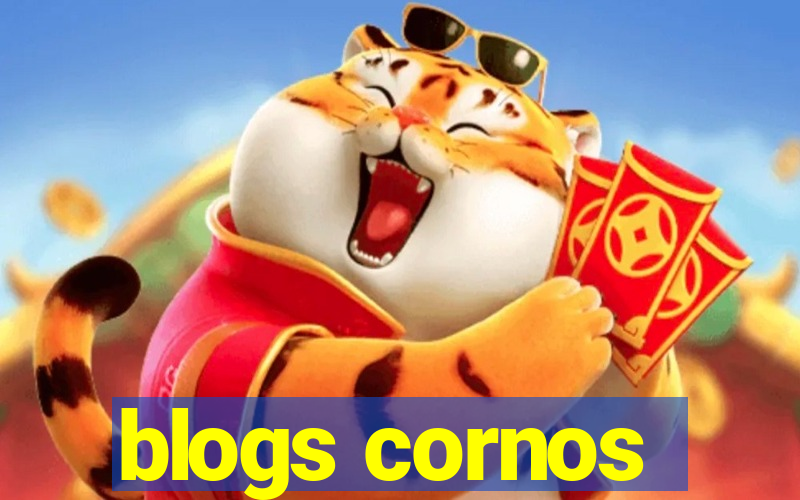 blogs cornos